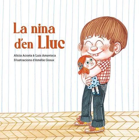 LA NINA D'EN LLUC (IGUALTAT) | 9788418133411 | ALICIA ACOSTA/LUIS AMAVISCA