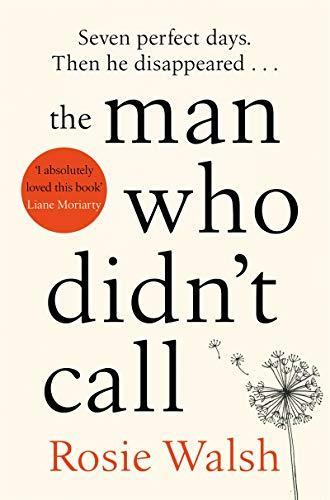THE MAN WHO DIDN'T CALL | 9781509828302 | WALSH, ROSIE
