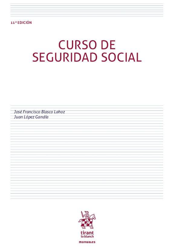 CURSO DE SEGURIDAD SOCIAL | 9788413361901 | BLASCO LAHOZ, JOSE FRANCISCO/ LOPEZ GANDIA, JUAN