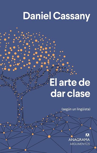 EL ARTE DE DAR CLASE SEGUN UN LINGUISTA | 9788433964649 | CASSANY, DANIEL