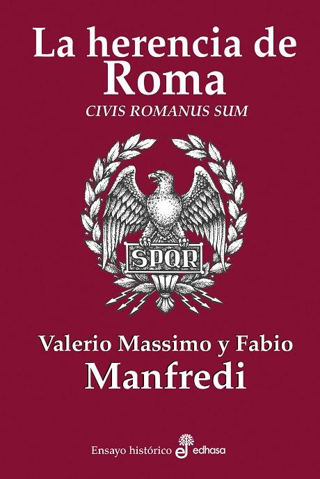 LA HERENCIA DE ROMA. CIVIS ROMANUS SUM | 9788435027588 | MANFREDI, VALERIO MASSIMO/MANFREDI, FABIO