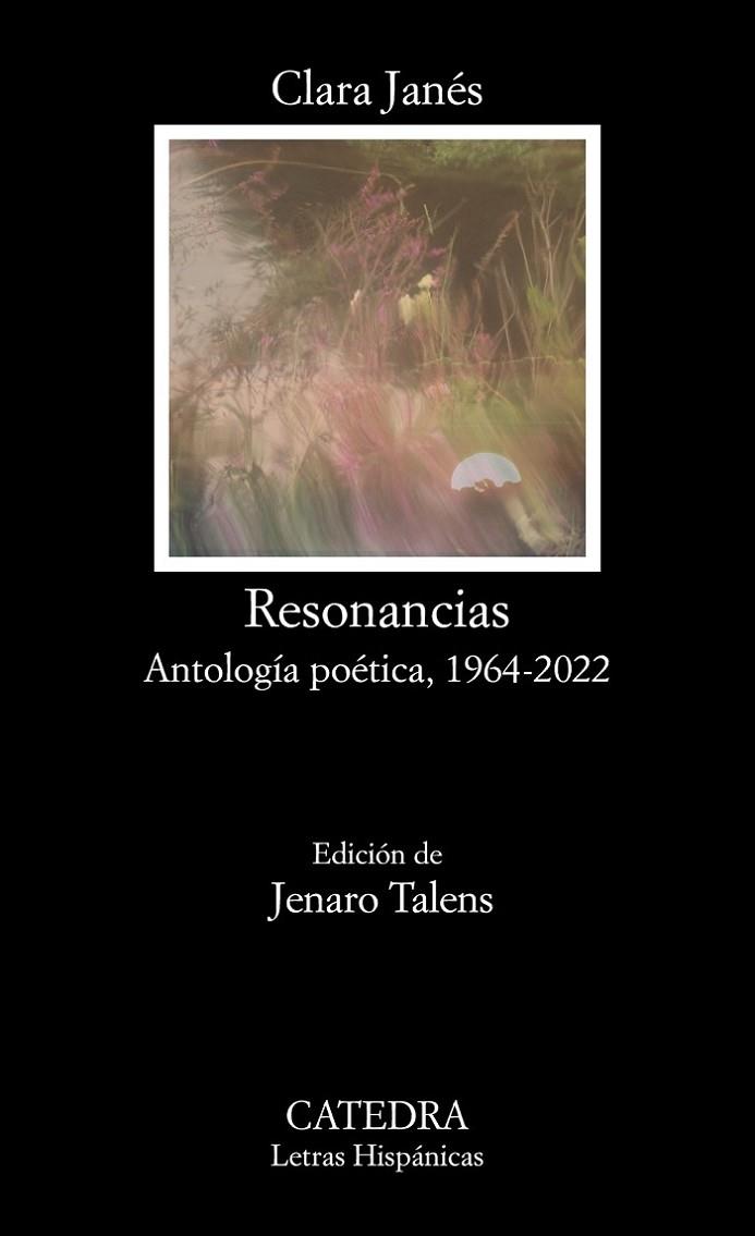 RESONANCIAS. ANTOLOGÍA POÉTICA, 1964-2022 | 9788437644547 | JANÉS, CLARA
