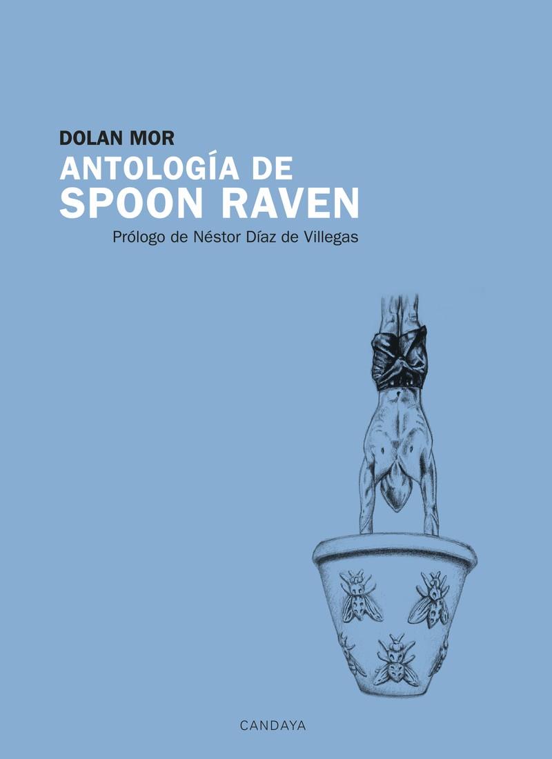 ANTOLOGIA DE SPOON RAVEN | 9788415934585 | DOLAN MOR