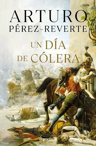 UN DIA DE COLERA | 9788490626641 | PEREZ REVERTE,ARTURO