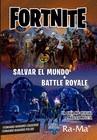 FORTNITE SALVAR EL MUNDO + BATTLE ROYALE | 9788499647975 | NAVARRO PULIDO, FERNANDO / NAVARRO IZQUIERDO, FERNANDO