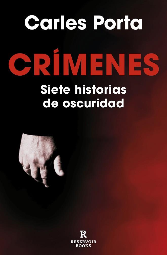 CRÍMENES. SIETE HISTORIAS DE OSCURIDAD (CRÍMENES 1). INCLUYE EL CRIMEN DE LA GUARDIA URBANA | 9788419437617 | PORTA, CARLES