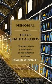 MEMORIAL DE LOS LIBROS NAUFRAGADOS. HERNANDO COLON Y LA BISQUEDA DE UNA BIBLIOTECA UNIVERSAL | 9788434431171 | WILSON-LEE, EDWARD