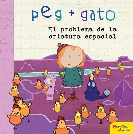 PEG + GATO. EL PROBLEMA DE LA CRIATURA ESPACIAL | 9788408206453 | JENNIFER OXLEY/ BILLY ARONSON