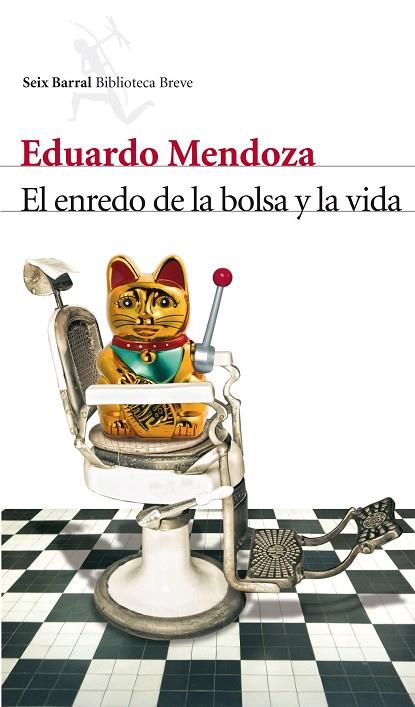 ENREDO DE LA BOLSA O LA VIDA | 9788432210006 | MENDOZA,EDUARDO(PREMIO CERVANTES 2016)