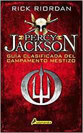 GUÍA CLASIFICADA DEL CAMPAMENTO MESTIZO. PERCY JACKSON | 9788498389012 | RIORDAN, RICK