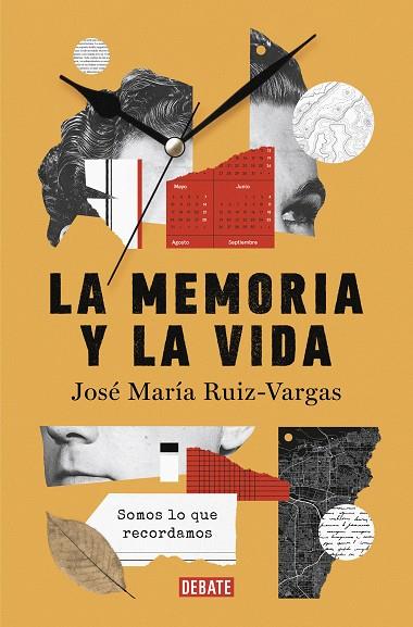LA MEMORIA Y LA VIDA SOMOS LO QUE RECORDAMOS | 9788419399724 | RUIZ VARGAS, JOSÉ MARÍA