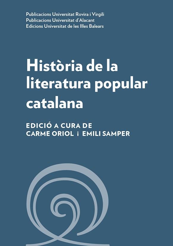 HISTÒRIA DE LA LITERATURA POPULAR CATALANA | 9788484246688 | ORIOL, CARME SAMPER, EMILI