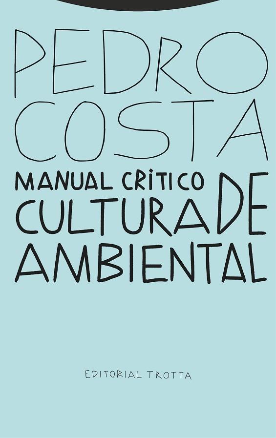 MANUAL CRÍTICO DE CULTURA AMBIENTAL | 9788413640211 | COSTA, PEDRO