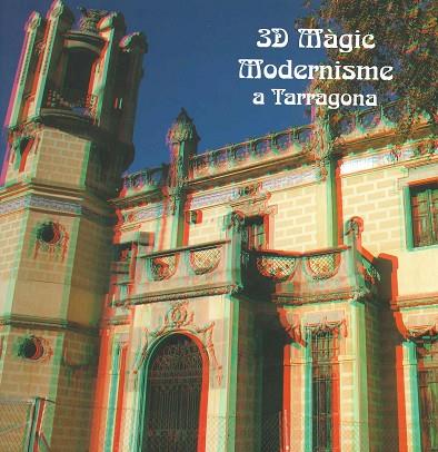 3D MAGIC MODERNISME A TARRAGONA | 9788412237047 | BUQUERAS BACH,JOSEP MARIA / ALBERT SALUDES CASAS