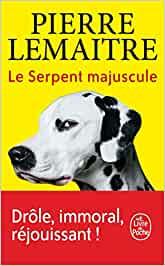LE SERPENT MAJUSCULE | 9782253936909 | LEMAITRE, PIERRE