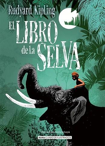 EL LIBRO DE LA SELVA | 9788418395277 | KIPLING, RUDYARD