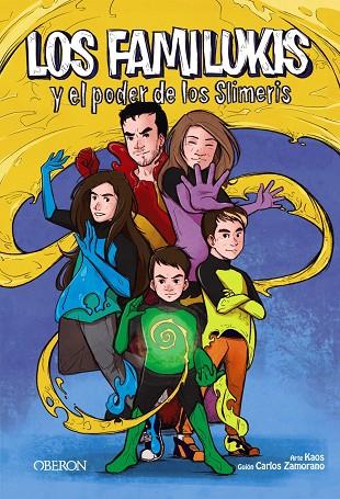 LOS FAMILUKIS Y EL PODER DE LOS SLIMERIS. COMIC | 9788441541924 | ZAMORANO RODRÍGUEZ, CARLOS