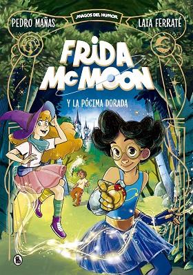 FRIDA MCMOON Y LA PÓCIMA DORADA 2 | 9788402426864 | MAÑAS, PEDRO