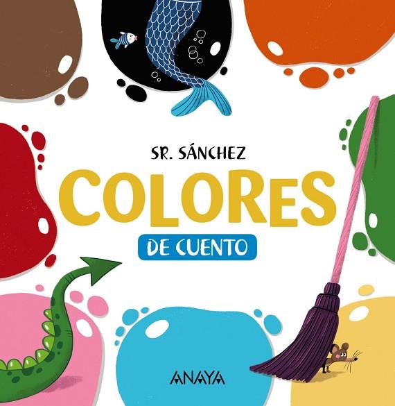 COLORES DE CUENTO | 9788469865866 | SR. SÁNCHEZ