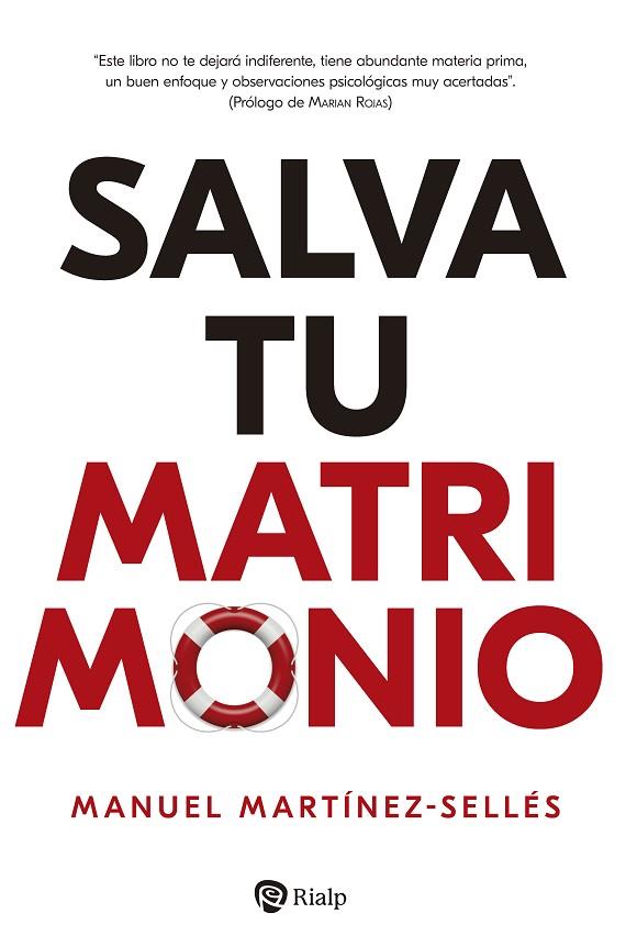SALVA TU MATRIMONIO. GUÍA PARA TRIUNFAR EN EL PROYECTO MÁS IMPORTANTE DE TU VIDA | 9788432162411 | MARTÍNEZ-SELLES, MANUEL