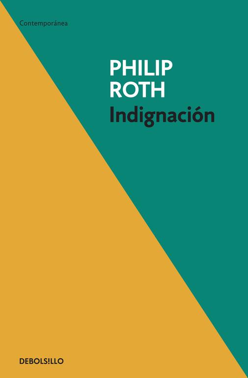 INDIGNACION | 9788499082660 | ROTH,PHILIP (PREMIO PRINCIPE DE ASTURIAS 2012)