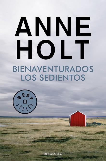 BIENAVENTURADOS LOS SEDIENTOS (HANNE WILHELMSEN 2) | 9788466349710 | HOLT, ANNE