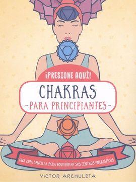 CHAKRAS PARA PRINCIPIANTES | 9788470823220 | ARCHULETA,VICTOR