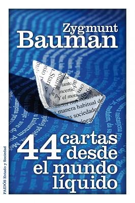 44 CARTAS DESDE EL MUNDO LIQUIDO | 9788449325588 | BAUMAN,ZYGMUNT (PRINCIPE DE ASTURIAS COMUNIC.2010)