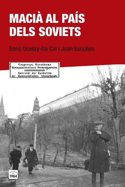 MACIA AL PAIS DELS SOVIETS | 9788415835684 | ESCULIES,JOAN UCELAY DA CAL,ENRIC