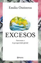 EXCESOS. AMENAZAS A LA PROSPERIDAD GLOBAL | 9788408214328 | ONTIVEROS BAEZA, EMILIO