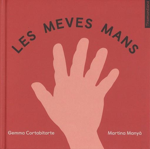 LES MEVES MANS | 9788417303037 | GEMMA CORTABITARTE / MARTINA MANYA