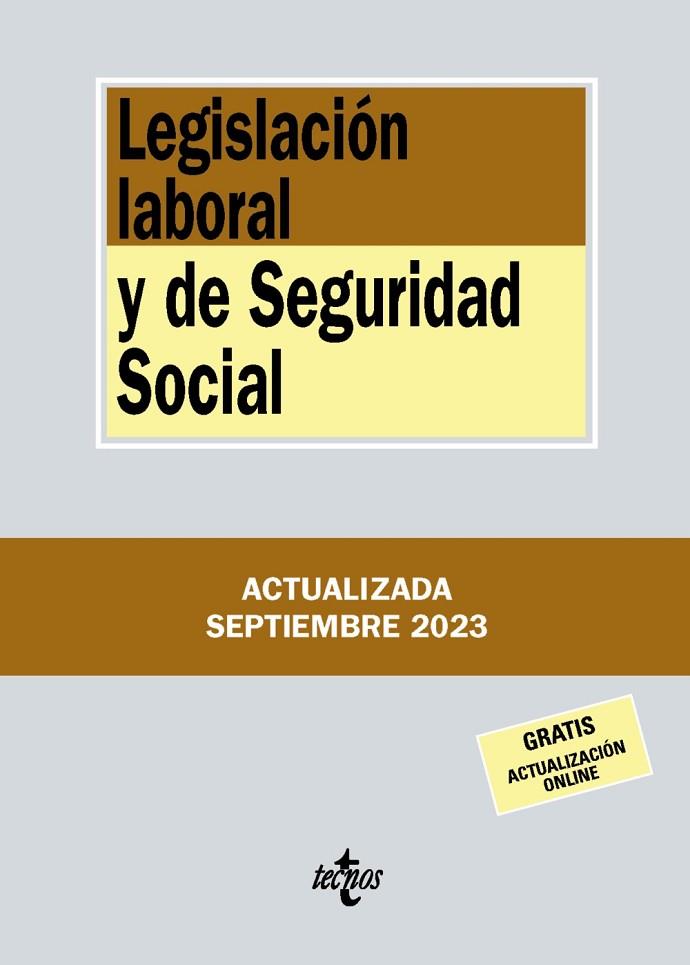 LEGISLACIÓN LABORAL Y DE SEGURIDAD SOCIAL. ACTUALIZADA SEPTIEMBRE 2023 | 9788430988396