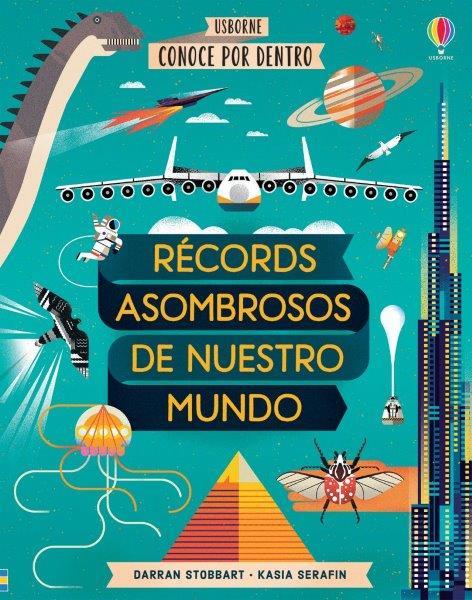 RECORDS ASOMBROSOS DE NUESTRO MUNDO | 9781474981712 | VV. AA.