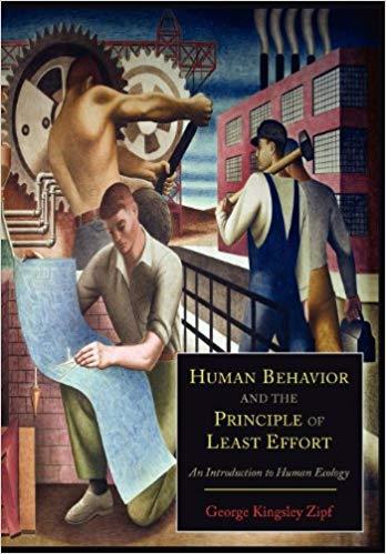 HUMAN BEHAVIOR AND THE PRINCIPLE OF LEAST EFFORT: AN INTRODUCTION TO HUMAN ECOLOGY | 9781614273127 | GEORGE KINGSLEY ZIPF 