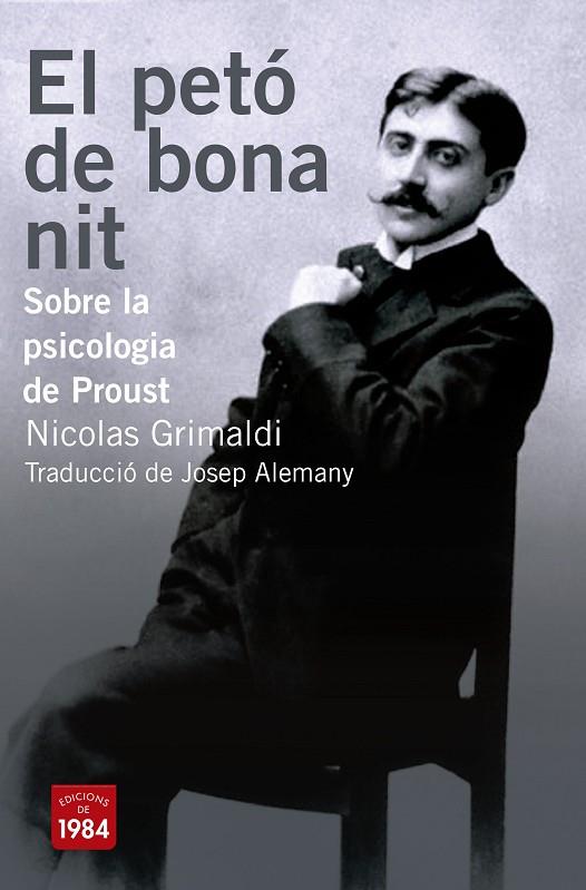 PETO DE BONA NIT. SOBRE LA PSICOLOGIA DE PROUST | 9788415835813 | GRIMALDI,NICOLAS