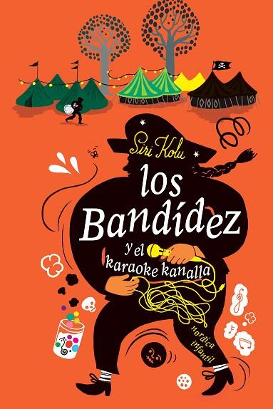 LOS BANDÍDEZ Y EL KARAOKE KANALLA | 9788417651879 | KOLU, SIRI