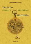 TRATADO GENERAL Y MATEMATICO DE RELOXERIA | 9788490016145 | ZERELLA Y YCOAGA, MANUEL