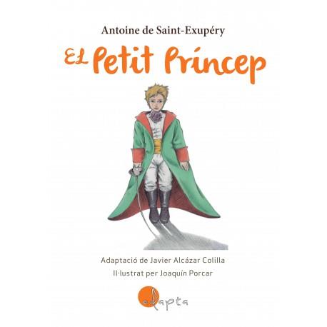 EL PETIT PRINCEP (ADAPTACIO DE JAVIER ALCAZAR COLILLA9 | 9788494945144 | SAINT-EXUPÉRY, ANTOINE DE