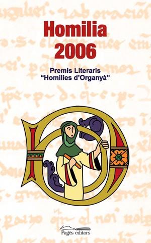HOMILIA 2006 PREMIS LITERARIS"HOMILIES D,ORGANYA" | 9788497795586 | VARIOS AUTORES