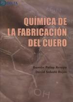 QUÍMICA DE LA FABRICACIÓN DEL CUERO | 9788417526917 | PALOP ARROYO, RAMON/ SABATE ROJAS,DAVID