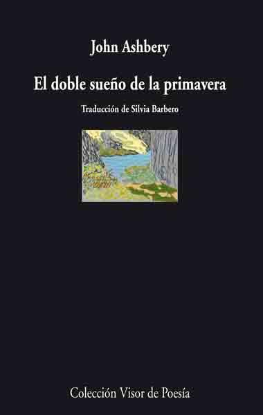 DOBLE SUEÑO DE LA PRIMAVERA | 9788498950083 | ASHBERY,JOHN