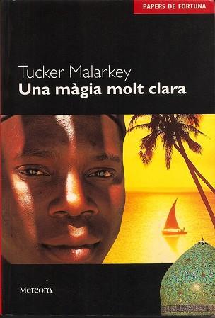 UNA MAGIA MOLT CLARA | 9788495623201 | MALARKEY,TUCKER