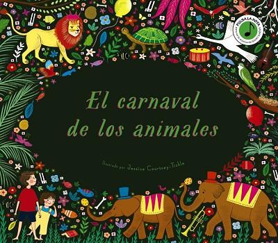 EL CARNAVAL DE LOS ANIMALES CON SONIDOS | 9788469663523 | FLINT, KATY