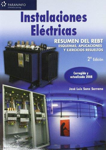 INSTALACIONES ELECTRICAS.  RESUMEN DEL RBT. ESQUEMAS, APLICACIONES Y EJERCICIOS RESUELTOS | 9788428331814 | SANZ SERRANO,JOSE LUIS