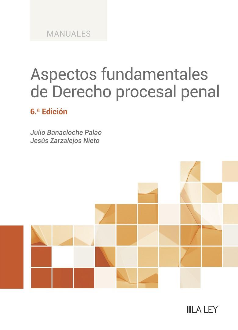 ASPECTOS FUNDAMENTALES DE DERECHO PROCESAL PENAL  | 9788419446732 | BANACLOCHE PALAO, JULIO / ZARZALEJOS NIETO, JESÚS