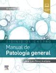 MANUAL DE PATOLOGÍA GENERAL (8ª ED.) | 9788491131236 | PÉREZ ARELLANO, JOSÉ LUIS / SISINIO DE CASTRO