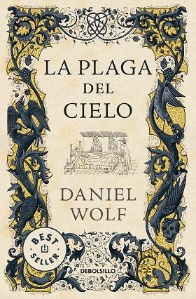 LA PLAGA DEL CIELO (SAGA DE LOS FLEURY 4) | 9788466360913 | WOLF, DANIEL