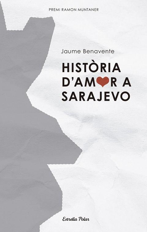 HISTORIA D,AMOR A SARAJEVO. (PREMI RAMON MUNTANER 2005) | 9788499320021 | BENAVENTE,JAUME