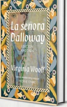 LA SEÑORA DALLOWAY. EDICIÓN ANOTADA | 9788446054009 | WOOLF, VIRGINIA