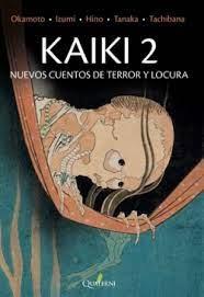 KAIKI 2 NUEVOS CUENTOS DE TERROR Y LOCURA | 9788412477634 | OKAMOTO, KIDO
